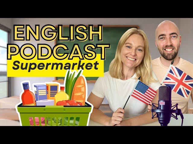 S4 E5 : Supermarket English Let’s go shopping! Grocery Store Real Life English Vocabulary Stories
