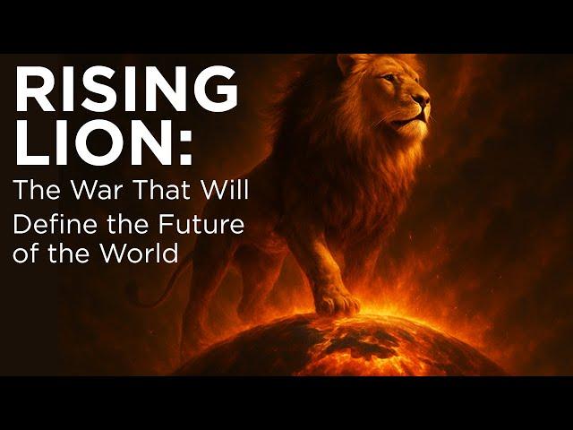 Rising Lion: The War That Will Define the Future of the World