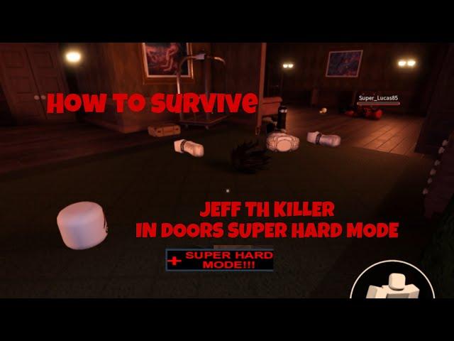 How to Survive JEFF THE KILLER In Doors Super Hard Mode… (READ DESCRIPTION)