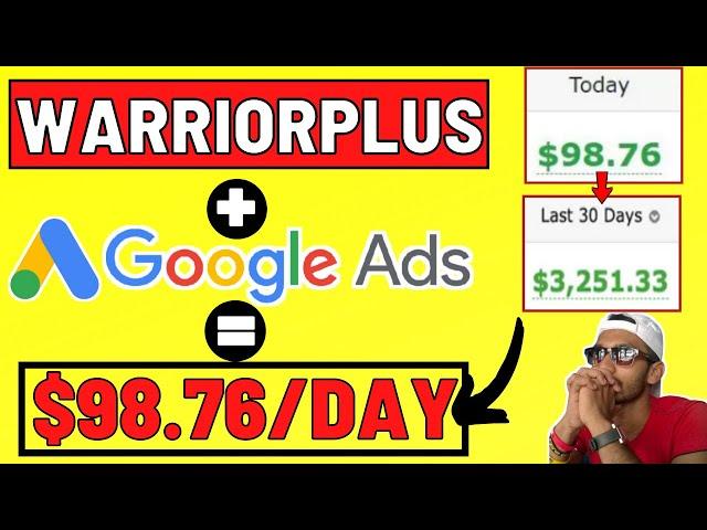 How to Promote Warriorplus Products with Google Ads? (Complete Tutorial)