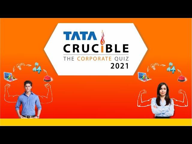 Semi-Final 1 - Tata Crucible Corporate Quiz 2021 – now LIVE!