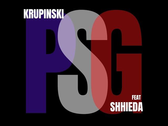 Krupinski - PSG feat. shhieda