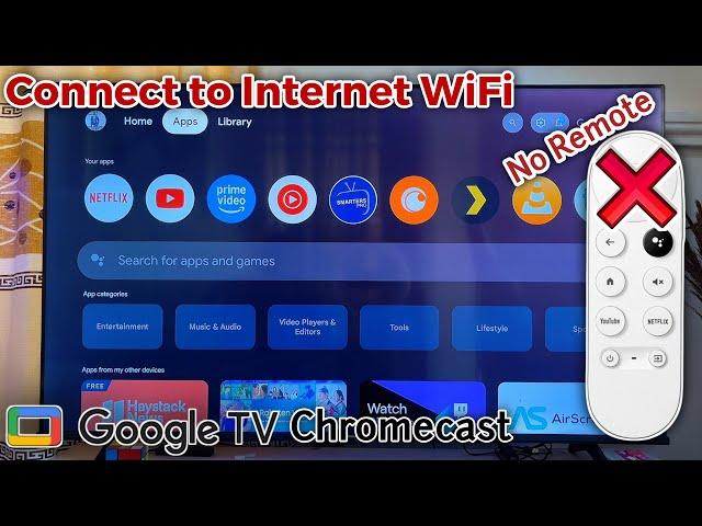 How to Connect Chromecast with Google TV to Wi-Fi Without Remote