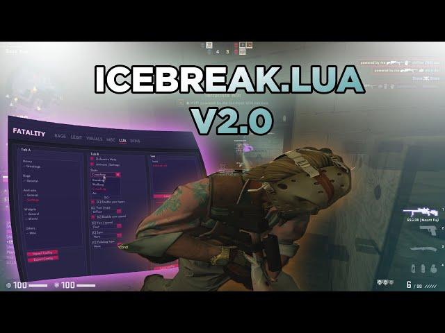 The New ICEBREAKER.LUA V2.0 | Fatality.Win Crack