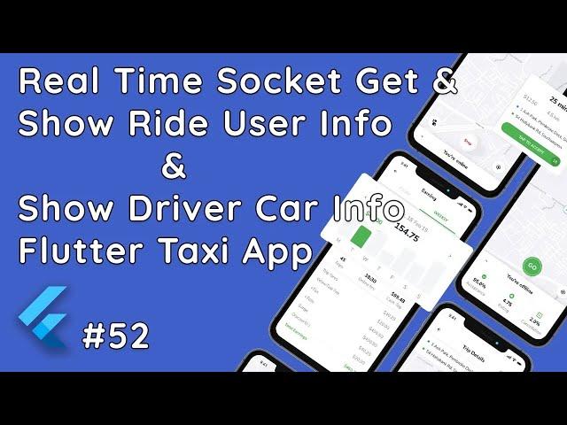 Flutter: Real-Time User & Driver Ride Information Show in Taxi App #52