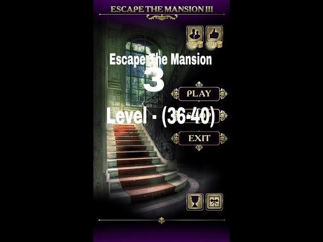 Escape The Mansion 3 Level 36 37 38 39 40 Walkthrough