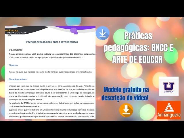 Práticas pedagógicas: BNCC E ARTE DE EDUCAR  2024 Unopar - Anhanguera  disponivel MODELO GRATUITO