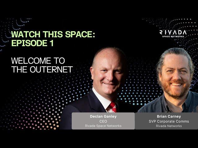 Watch This Space | Episode 1: Welcome to the Outernet