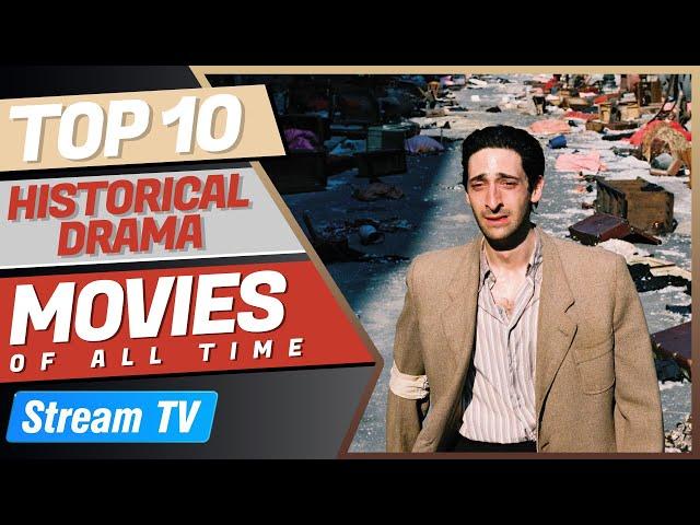 Top 10 Historical Drama Movies of All Time