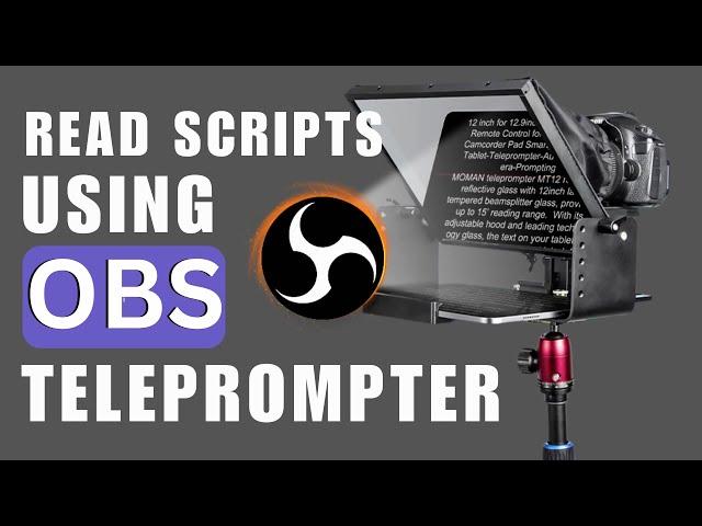 How to Turn Computer Screen into a Teleprompter Using OBS Studio