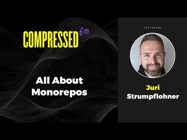 All About Monorepos with Juri Strumpflohner