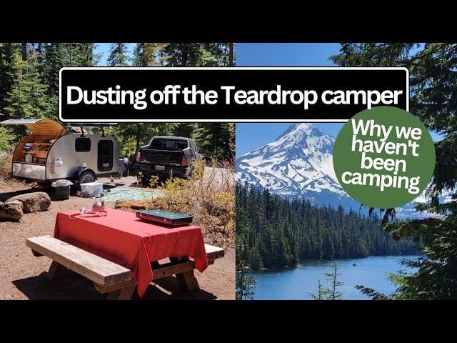 Our Return to Teardrop Camping