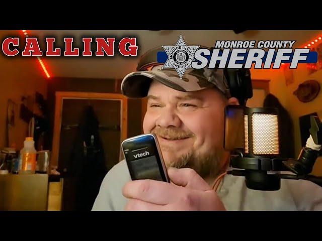 Calling Monroe County Sheriff To Ask About My WARRANT and How Far They Will Go To Get Me #troll #lol