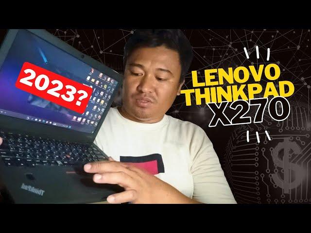 Used Pero Upgraded Lenovo ThinkPad x270 ngayong 2023, 16GB RAM and 512GB M.2vme ssd, Sulit