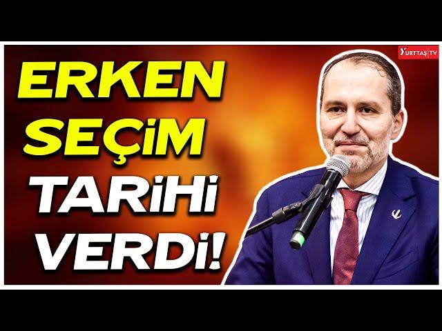 Fatih Erbakan erken seçim için tarih verdi! Erdoğan'a flaş çağrı!