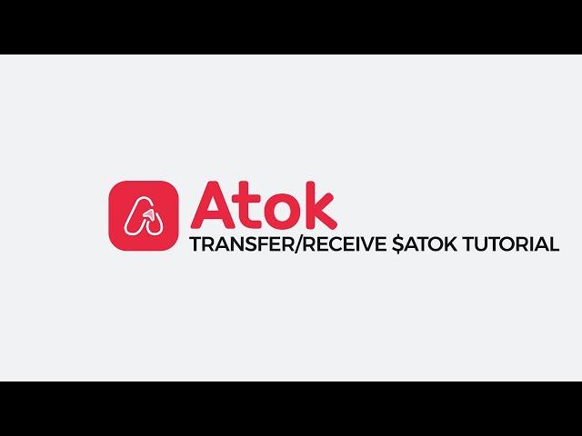 TUTORIAL | Transfer & Receive $ATOK on Atok App | ENG