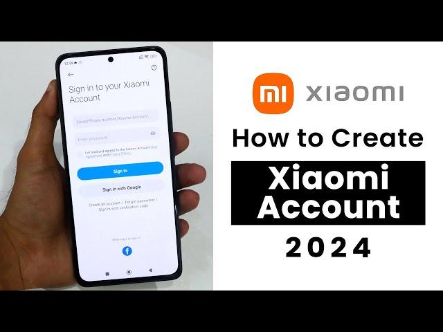 Create Xiaomi Account in 2024 | Sign In to Xiaomi Account