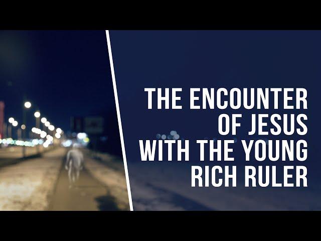 SM022 Eng 25. The Encounter of Jesus with the Young Rich Ruler