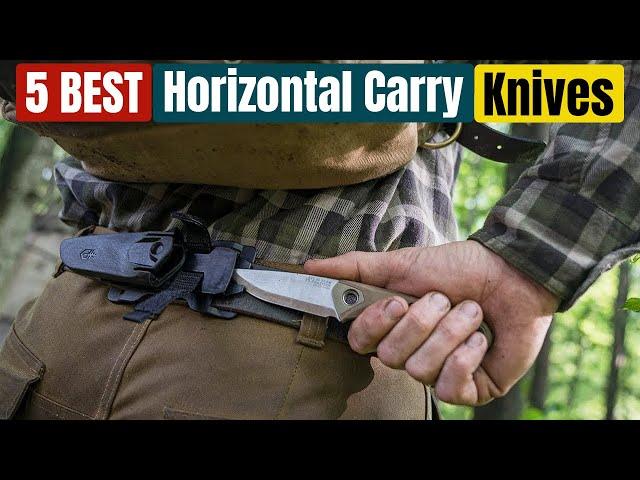 Best Horizontal Carry Knives of 2024 [Updated]