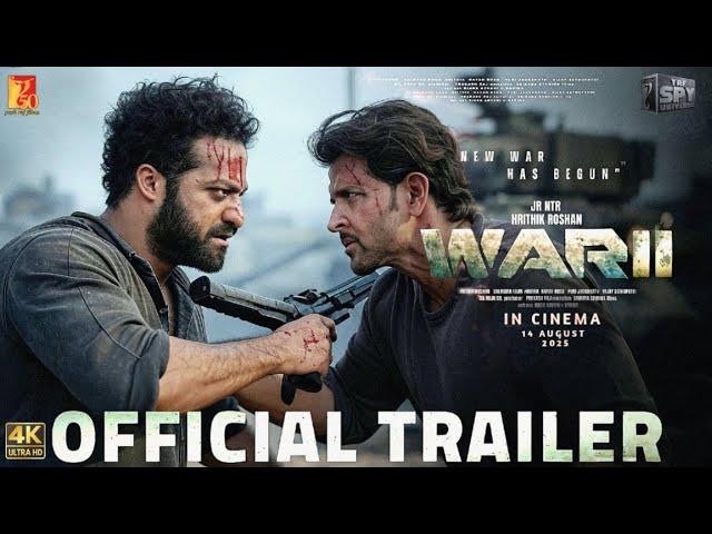 War 2 : Official Trailer | Hrithik Roshan | Jr. NTR | Kiara Advani | War 2 | Ayan Mukherjee