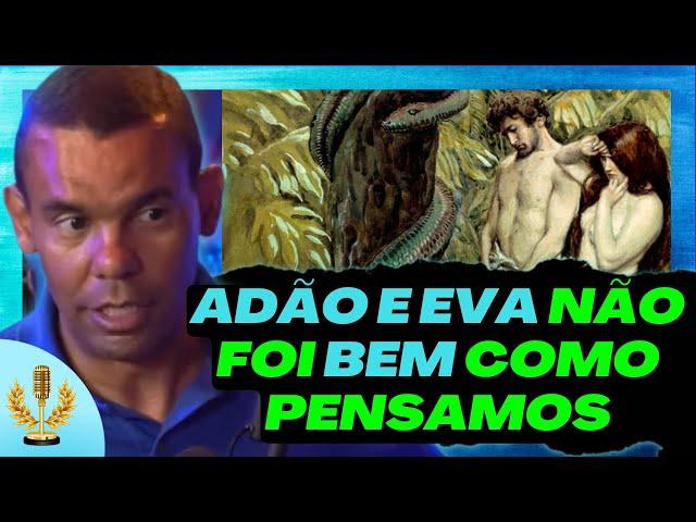 O que NÃO TE CONTARAM sobre ADÃO e EVA | Cortes de Podcast