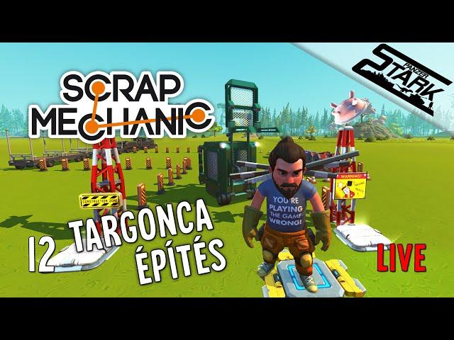 Scrap Mechanic - 12.Rész (Targonca Építés & Feladatok) - Stark