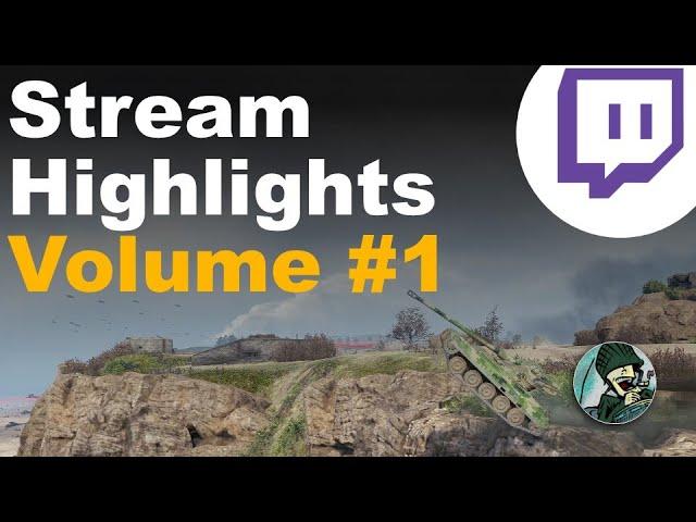 Casual Stream Highlights Volume #1 || World of Tanks