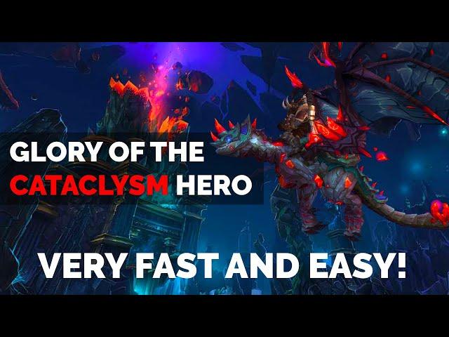 Glory of The Cataclysm Hero Guide Very Fast and Easy! | Reins of The Volcanic Stone Drake