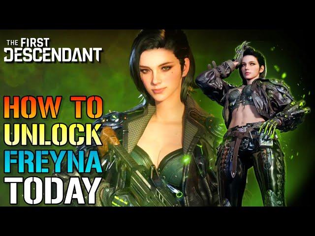 The First Descendant: How To Unlock "Freyna" EARLY! Complete Full (Guide)