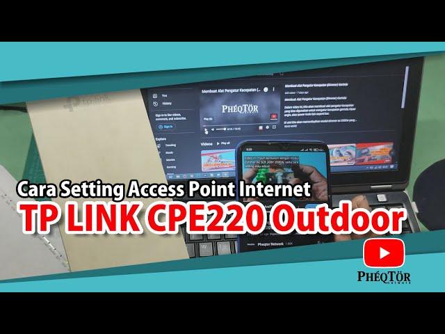 Setting TP LINK CPE220 Outdoor sebagai Access Point Internet