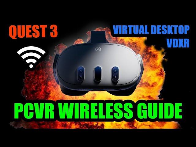 Quest 3  Virtual Desktop & VDXR - PCVR Setup Guide