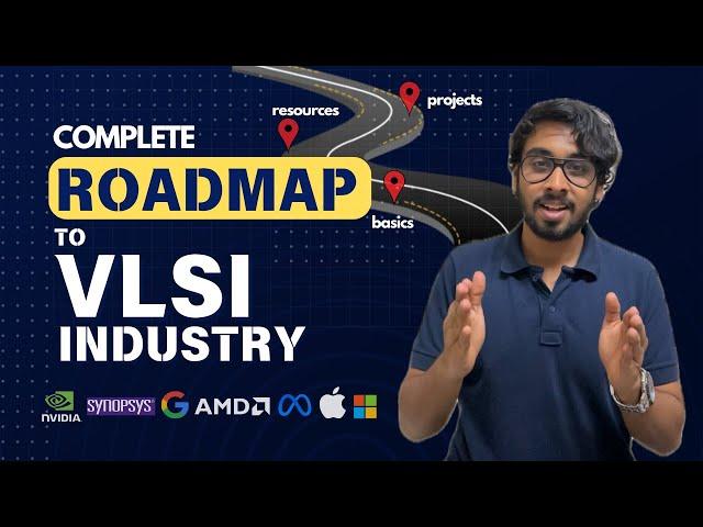 The ULTIMATE VLSI ROADMAP | How to get into semiconductor industry? | Projects | Free Resources