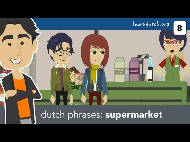 Learn Dutch phrases - at the supermarket, using prepositions (voorzetsels)