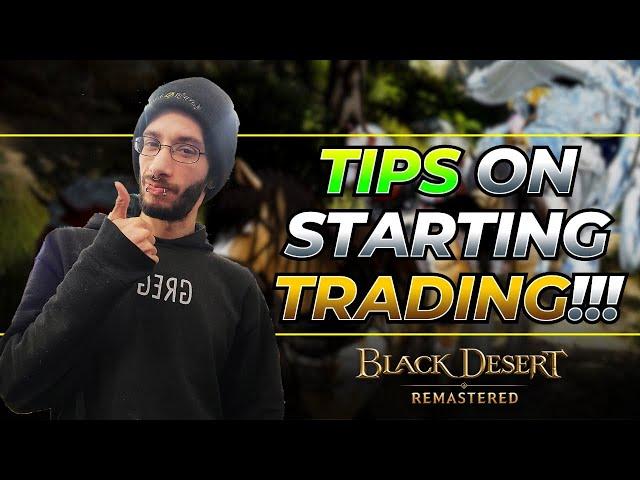 New To Black Desert Online? Here's How to Revamp Your Trading Like a Pro!