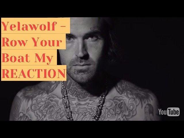 Yelawolf - Row Your Boat reaction