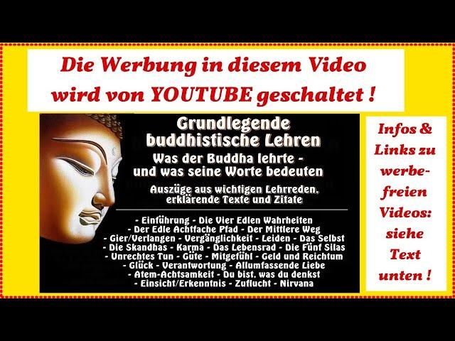 Grundlegende buddhistische Lehren - Was der Buddha lehrte, und was seine Worte bedeuten NEU !!!