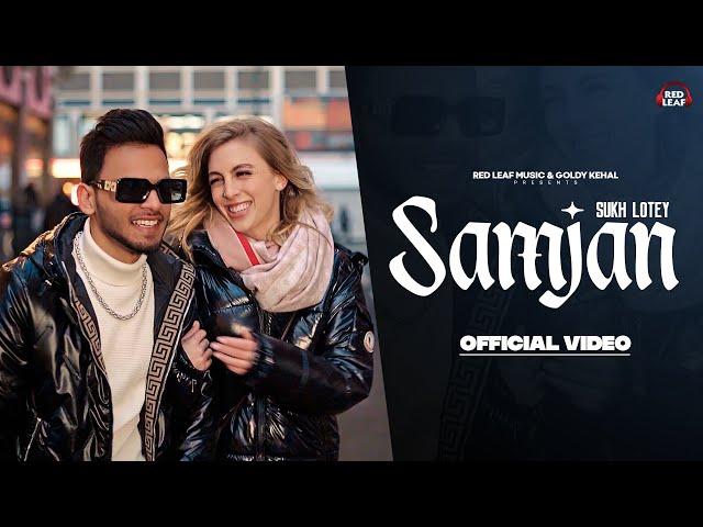 Samjan (Full Video) Sukh Lotey |  Punjabi Songs 2023 |  Punjabi Songs 2023