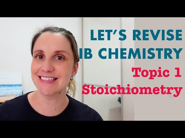 IB Chemistry Stoichiometry Revision Workshop HL/SL (Topic 1/11)