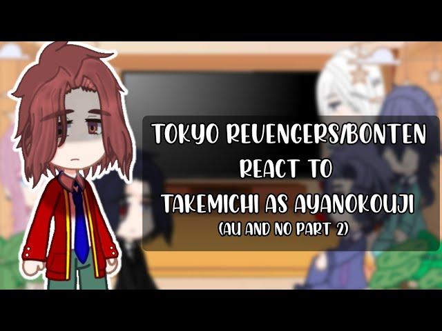 Tokyo Revengers/Bonten react to Takemichi as Kiyotaka Ayanokouji||TR||Classroom of the elite||1/1||