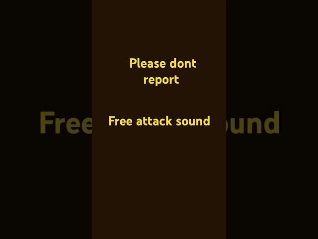 Free attack sounds