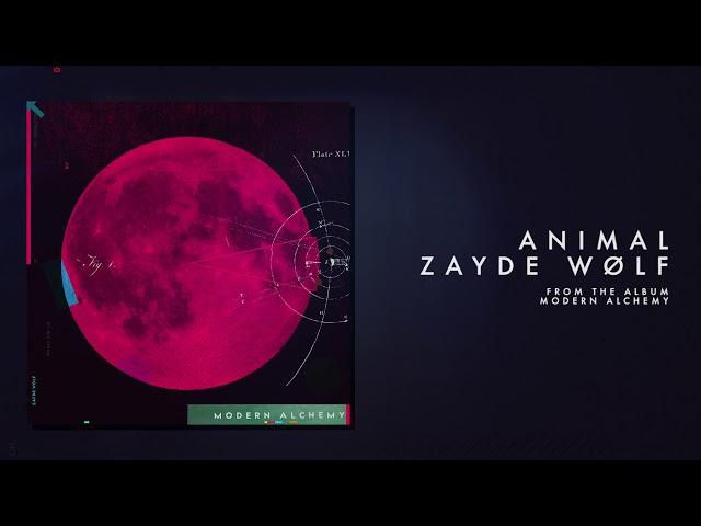 ZAYDE WOLF - ANIMAL (Official Audio)