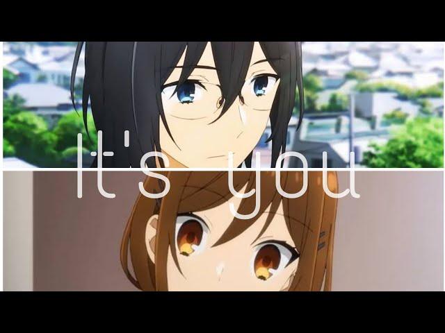 Horimiya  [A M V]  It's you