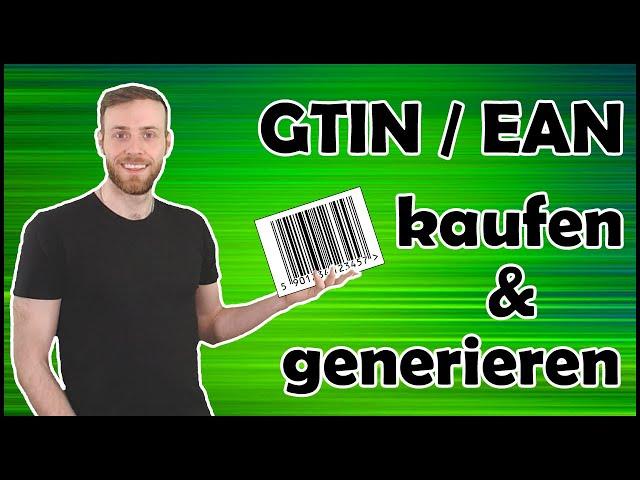 EAN Code für Amazon & eBay - Hier bekommst du offiziell deine GTIN Codes & generierst deine Barcodes