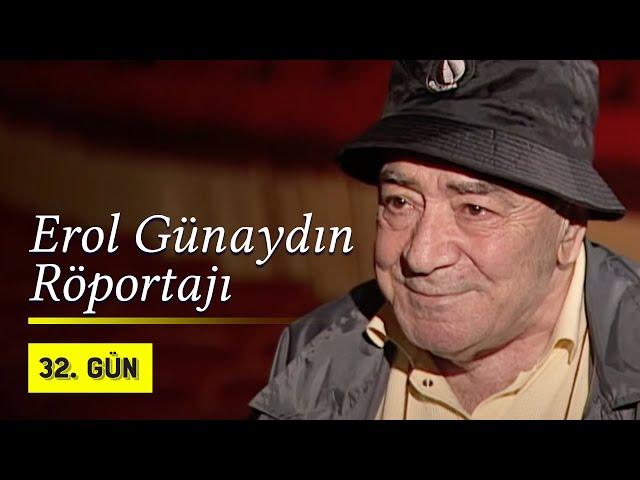 Erol Günaydın Röportajı | 2005