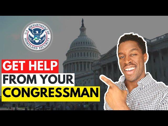 How To Get Help From Your Congressman To Speed Up USCIS Immigration Application