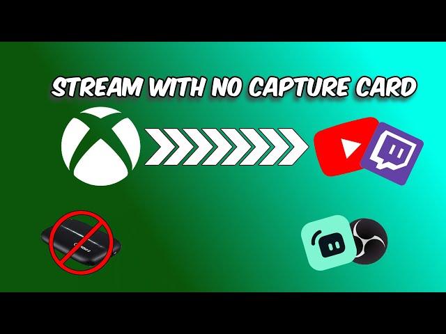 How To Stream From Xbox Without A Capture Card | 2022