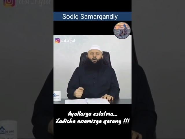 Ayollarga eslatma !!! Sodiq Samarqandiy