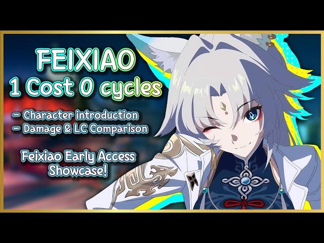 E0S0 Feixiao 1 Cost 0 Cycles Showcase | Guide and Damage Comparison | HSR Early Access!