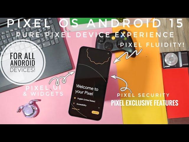 Pixel experience with android 15 custom rom Pixel OS