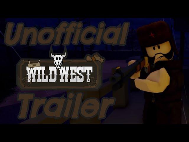 The Wild West | Unofficial Trailer (Roblox)